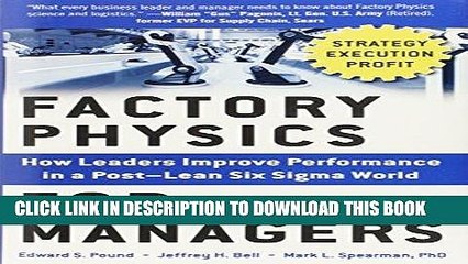 Best Seller Factory Physics for Managers: How Leaders Improve Performance in a Post-Lean Six Sigma