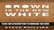 Best Seller Brown is the New White: How the Demographic Revolution Has Created a New American