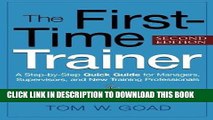 Best Seller The First-Time Trainer: A Step-by-Step Quick Guide for Managers, Supervisors, and New