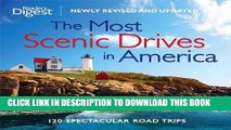 Ebook The Most Scenic Drives in America, Newly Revised and Updated: 120 Spectacular Road Trips