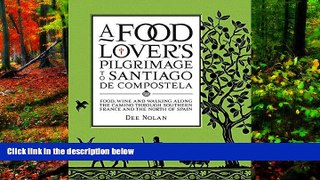 Big Deals  A Food Lover s Pilgrimage to Santiago De Compostela  Best Seller Books Best Seller