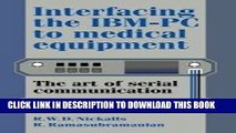 [PDF] Interfacing the IBM-PC to Medical Equipment: The Art of Serial Communication Popular