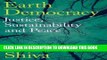 Ebook Earth Democracy: Justice, Sustainability and Peace Free Read