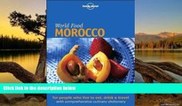 Big Deals  Lonely Planet World Food Morocco  Full Read Most Wanted