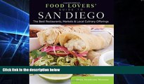 READ FULL  Food Lovers  Guide toÂ® San Diego: The Best Restaurants, Markets   Local Culinary