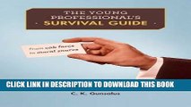 [New] Ebook The Young Professional s Survival Guide: From Cab Fares to Moral Snares Free Online
