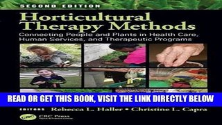 [FREE] EBOOK Horticultural Therapy Methods: Connecting People and Plants in Health Care, Human