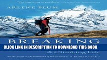 [FREE] EBOOK Breaking Trail: A Climbing Life BEST COLLECTION