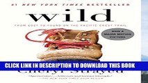 [READ] EBOOK Wild: From Lost to Found on the Pacific Crest Trail ONLINE COLLECTION