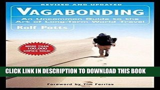 [READ] EBOOK Vagabonding: An Uncommon Guide to the Art of Long-Term World Travel ONLINE COLLECTION