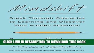 [New] PDF Mindshift: Break Through Obstacles to Learning and Discover Your Hidden Potential Free