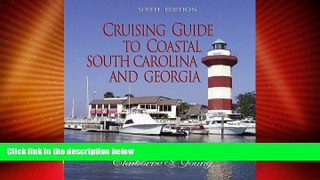 Big Deals  Cruising Guide to Coastal South Carolina and Georgia (Cruising Guide to Coastal South