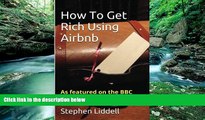 Big Deals  How To Get Rich Using Airbnb  Best Seller Books Best Seller