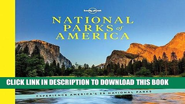 [READ] EBOOK National Parks of America: Experience America s 59 National Parks (Lonely Planet)