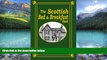 Big Deals  The Scottish Bed and Breakfast Book: Country and Tourist Homes, Farms, Guesthouses,