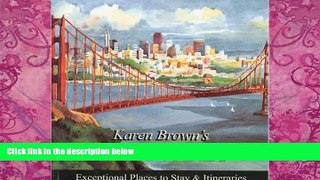 Big Deals  Karen Brown s California 2010: Exceptional Places to Stay   Itineraries (Karen Brown s