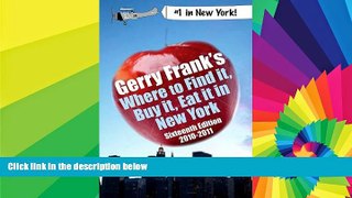 Must Have  Gerry Frank s Where to Find It, Buy It, Eat It in New York 2010-2011 (Gerry Frank s