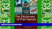 Big Deals  The Dictionary of Pub Names (Wordsworth Reference)  Best Seller Books Best Seller