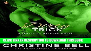 [PDF] Dirty Trick (A Perfectly Matched Novel Book 1) Popular Collection
