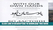 Ebook With Our Own Hands: A Celebration of Food and Life in the Pamir Mountains of Afghanistan and