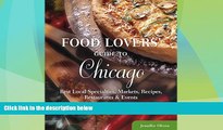 Must Have PDF  Food Lovers  Guide toÂ® Chicago: Best Local Specialties, Markets, Recipes,