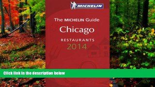 Big Deals  MICHELIN Guide Chicago 2014: Restaurants (Michelin Guide/Michelin)  Best Seller Books