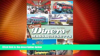 Big Deals  Classic Diners of Massachusetts (American Palate)  Full Read Best Seller