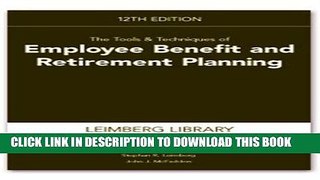 Ebook The Tools   Techniques of Employee Benefit and Retirement Planning (Tools and Techniques of