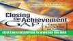 [FREE] EBOOK Closing the Achievement Gap: A Vision for Changing Beliefs and Practices ONLINE