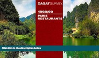 Big Deals  Zagat Survey - Paris Restaurant Guide 1999 (Zagat)  Full Read Most Wanted