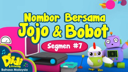 Didi & Friends - Nombor Bersama Jojo dan Bobot - Segmen #7