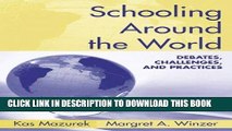 [READ] EBOOK Schooling Around the World: Debates, Challenges, and Practices BEST COLLECTION