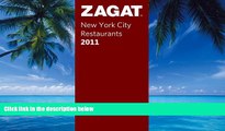 Big Deals  Zagat 2011 New York City Restaurants (Zagat Survey: New York City Restaurants)  Full