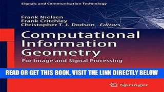 [FREE] EBOOK Computational Information Geometry: For Image and Signal Processing (Signals and