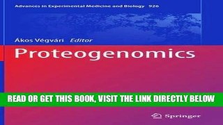 [READ] EBOOK Proteogenomics (Advances in Experimental Medicine and Biology) ONLINE COLLECTION