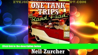 Big Deals  One Tank Trips Road Food: Diners, Drive-Ins, and Other Fun Places to Eat!  Best Seller