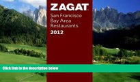 Books to Read  2012 San Francisco Bay Area Restaurants (ZAGAT Restaurant Guides)  Best Seller