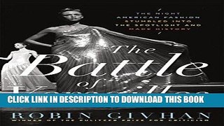 Best Seller The Battle of Versailles: The Night American Fashion Stumbled into the Spotlight and