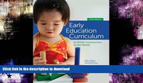 FAVORITE BOOK  Early Education Curriculum: A Child s Connection to the World FULL ONLINE