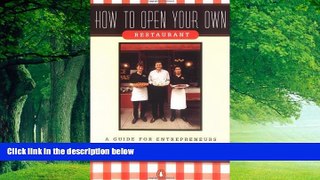 Big Deals  How to Open Your Own Restaurant: A Guide for Entrepreneurs by Richard Ware