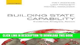 [New] Ebook Building State Capability: Evidence, Analysis, Action Free Read