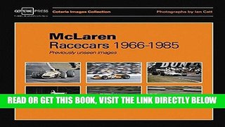 [READ] EBOOK McLaren Racecars 1966-1985: Previously unseen images (Coterie Images Collection) BEST