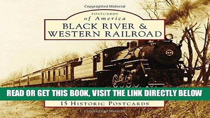 [FREE] EBOOK Black River   Western Railroad (Postcards of America) ONLINE COLLECTION