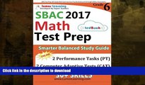 READ BOOK  SBAC Test Prep: 6th Grade Math Common Core Practice Book and Full-length Online