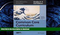 READ  Common Core Curriculum: English, Grades K-5 (Common Core English: The Wheatley Portfolio)