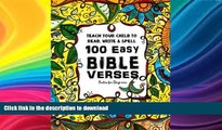 GET PDF  Teach Your Child to Read, Write and Spell: 100 Easy Bible Verses - Psalms (Christian