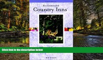 READ FULL  Recommended Country Inns The Midwest, 8th (Recommended Country Inns Series)  Premium