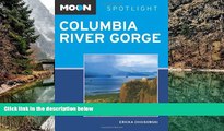 Big Deals  Moon Spotlight Columbia River Gorge  Best Seller Books Best Seller