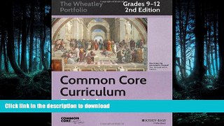 READ  Common Core Curriculum: English, Grades 9-12 (Common Core English: The Wheatley Portfolio)