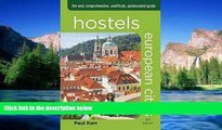 Must Have  Hostels European Cities: The Only Comprehensive, Unofficial, Opinionated Guide (Hostels